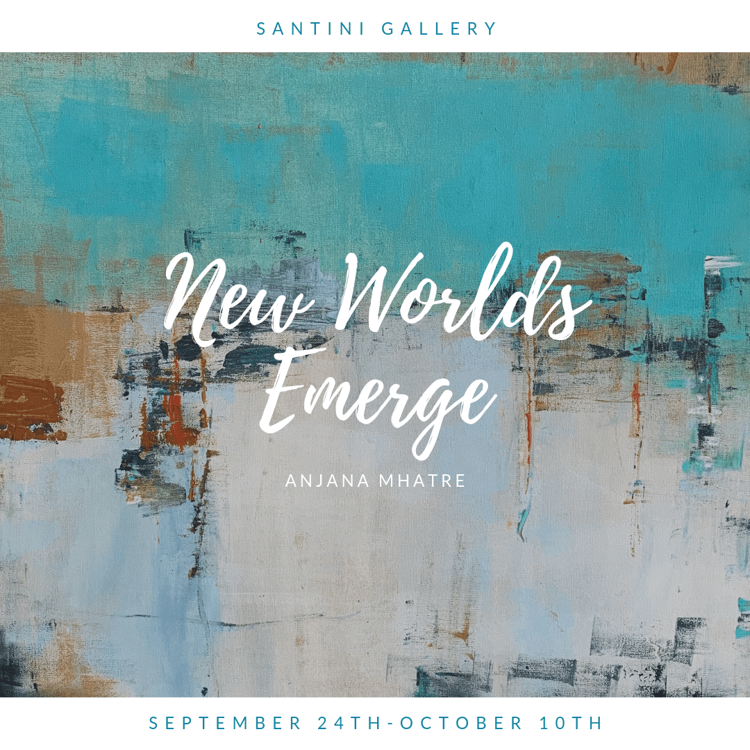 New Worlds Emerge by Anjana Mhatre